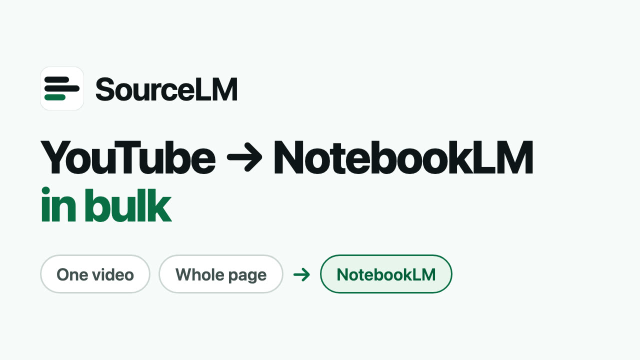 source-lm demo thumbnail: YouTube → NotebookLM, in bulk.
