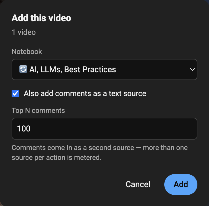 The source-lm dialog on a YouTube watch page: Add this video, 1 video, a notebook picker, a checked "Also add comments as a text source" box and a "Top N comments" field set to 100.